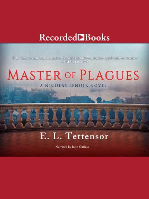 Title details for Master of Plagues by E.L. Tettensor - Available